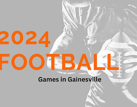 Promotional image for 2024 football games in Gainesville, featuring a player holding a football and text in orange and black.